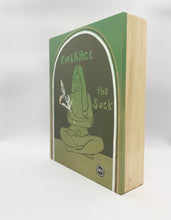 Load image into Gallery viewer, Embrace The Suck