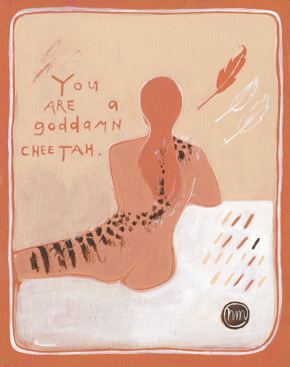 You are a Goddamn Cheetah - Print