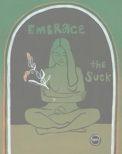 Embrace The Suck Original Gouache Painting on Board Green Grey Orange